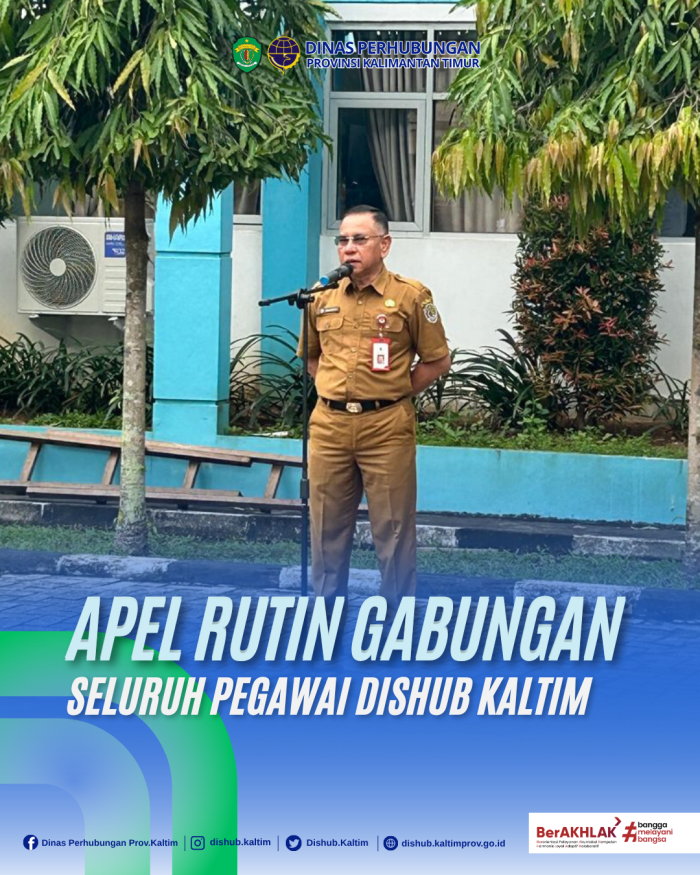 Apel Gabungan Rutin Seluruh Pegawai Dinas Perhubungan Provinsi Kalimantan Timur