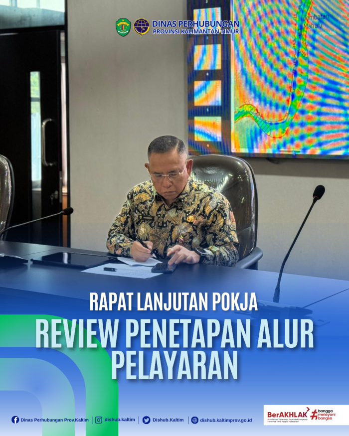 Rapat lanjutan Pokja Review Penetapan Alur Pelayaran