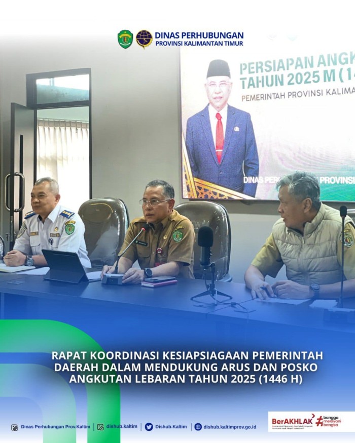 RAPAT KOORDINASI KESIAPSIAGAAN PEMERINTAH DAERAH DALAM MENDUKUNG ARUS DAN POSKO  ANGKUTAN LEBARAN TAHUN 2025 (1446 H) 