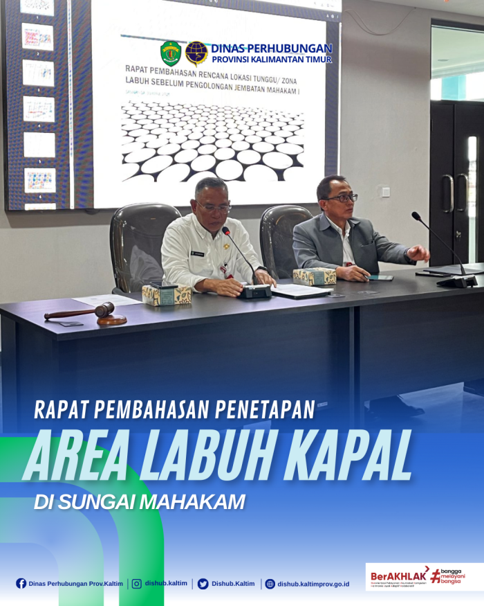 Rapat Pembahasan Penetapan Area Labuh Kapal di Sungai Mahakam